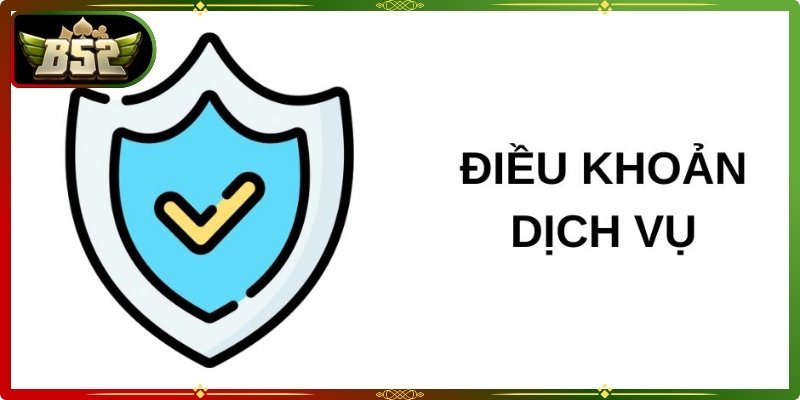 Điều khoản dịch vụ B52club giúp xác định cách thức vận hành và sử dụng tại nền tảng