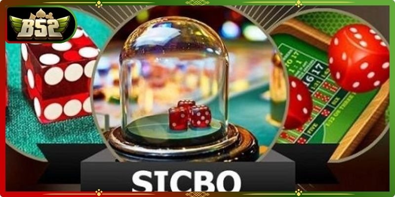 Lý do sicbo B52Club được nhiều người lựa chọn