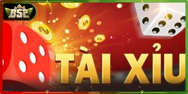 Tài xỉu B52Club hot nhất năm 2026 nhờ những ưu điểm vượt trội